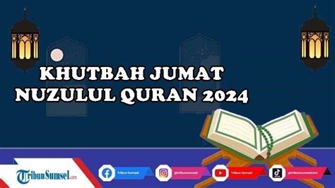 khutbah jumat tentang nuzulul quran